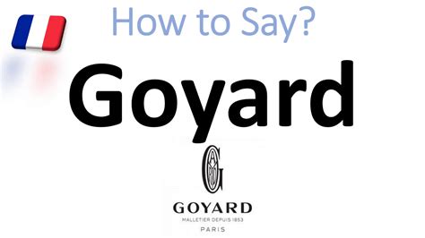 How to pronounce Goyard in French 